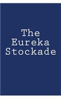 The Eureka Stockade: Notebook