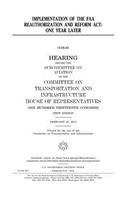 Implementation of the FAA reauthorization and reform act