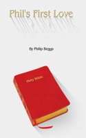 Phil's First Love