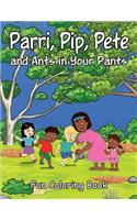 Parri, Pip, Pete and Ants in Your Pants Fun Coloring Book