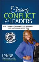 Closing Conflict For Leaders