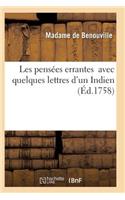 Les Pensées Errantes Avec Quelques Lettres d'Un Indien