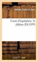 Cours d'Équitation. 5e Édition