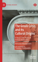 Greek Crisis and Its Cultural Origins