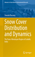 Snow Cover Distribution and Dynamics: The Trans-Himalayan Region of Ladakh, India