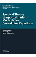 Spectral Theory of Approximation Methods for Convolution Equations