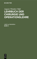 Lehrbuch der Chirurgie und Operationslehre Lehrbuch der Chirurgie und Operationslehre