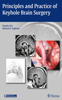 Principles and Practice of Keyhole Brain Surgery