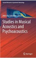 Studies in Musical Acoustics and Psychoacoustics