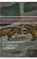 Psychopathology of American Capitalism