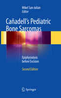 Cañadell's Pediatric Bone Sarcomas