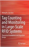Tag Counting and Monitoring in Large-Scale RFID Systems
