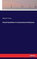 Animal Symbolism in Ecclesiastical Architecture