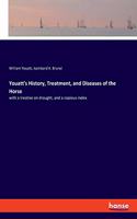 Youatt's History, Treatment, and Diseases of the Horse