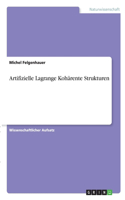 Artifizielle Lagrange Kohärente Strukturen