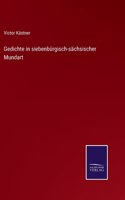 Gedichte in siebenbürgisch-sächsischer Mundart