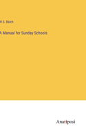 A Manual for Sunday Schools