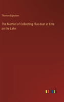 Method of Collecting Flue-dust at Ems on the Lahn