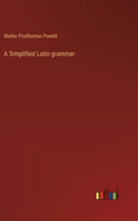 A Simplified Latin grammar