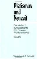 Pietismus Und Neuzeit Band 19 - 1993