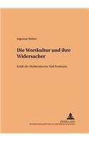 Die Wortkultur Und Ihre Widersacher: Kritik Der Medientheorie Neil Postmans