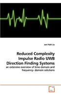 Reduced Complexity Impulse Radio UWB Direction Finding Systems