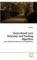 Vision-Based Lane Detection and Tracking Algorithm