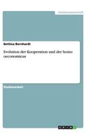 Evolution der Kooperation und der homo oeconomicus