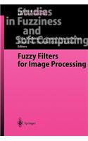 Fuzzy Filters for Image Processing