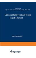 Die Eisenbahnverstaatlichung in Der Schweiz