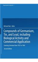 Compounds of Germanium, Tin, and Lead, Including Biological Activity and Commercial Application