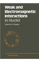 Weak and Electromagnetic Interactions in Nuclei: Proceedings of the International Symposium, Heidelberg, July 1–5, 1986(English)