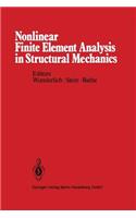 Nonlinear Finite Element Analysis in Structural Mechanics