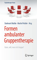 Formen Ambulanter Gruppentherapie: Kann, Will, Muss Ich Gruppe?