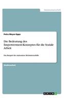 Bedeutung des Empowerment-Konzeptes für die Soziale Arbeit