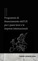 Programmi di finanziamento dell'UE per i paesi terzi e le imprese internazionali