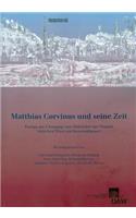 Matthias Corvinus Und Seine Zeit