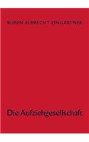 Aufziehgesellschaft