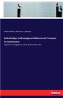Selbständiger und bezogener Gebrauch der Tempora im Lateinischen