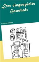 Der eingespielte Haushalt: So richtig zum Wohlfühlen