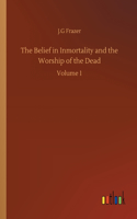 The Belief in Inmortality and the Worship of the Dead