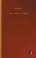 Twenty Years in Europe