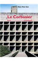 Le Corbusier, Paris - Chandigarh