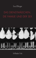 Das Dienstmädchen, Die Familie Und Der Sex