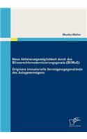 Neue Aktivierungsmöglichkeit durch das Bilanzrechtsmodernisierungsgesetz (BilMoG)