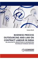 Business Process Outsourcing and Law on Contract Labour in India