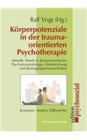 Korperpotenziale in Der Traumaorientierten Psychotherapie