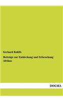 Beitrage Zur Entdeckung Und Erforschung Afrikas: (German)