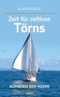 Zeit für zeitlose Törns