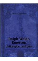 Ralph Waldo Emerson Philosopher and Poet